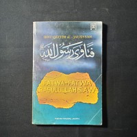 Fatwa-fatwa Rasulullah S.A.W. Jilid 1 / Ibnu Qayyim Al-Jauziyyah