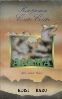 Himpunan cerita-cerita agama / oleh Luqman Hakim
