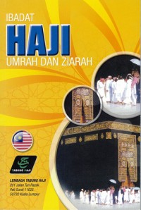 Ibadat Haji: umrah dan ziarah / Lembaga Tabung Haji