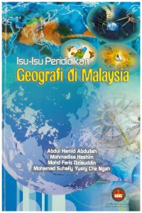 Isu-isu pendidikan geografi di Malaysia / Abdul Hamid Abdullah ...[et al.]