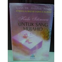Kado istimewa untuk sang mujahid / Syaikh Dr. Abdullah Ázzam