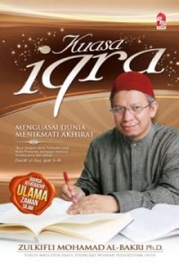 Kuasa Iqra / Zulkifli Muhammad Al-Bakri