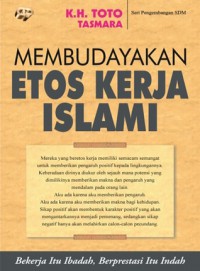 Membudayakan etos kerja Islam / K. H. Toto Tasmara
