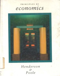 Principles of economics / J. Vernon Henderson & William Poole