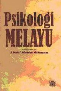 Psikologi Melayu / diselenggarakan oleh Abdul Halim Othman