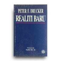 Realiti baru / Peter F. Drucker ; penterjemah Nazlifa Md. Ali