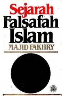 Sejarah falsafah Islam / Majid Fakhry