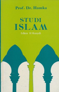 Studi Islam / Prof. Dr. Hamka editor H. Rusydi