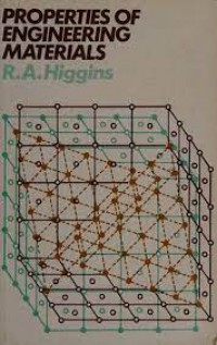 The properties of engineering materials / Raymond A. Higgins.