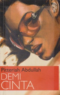 Demi cinta / Pitteriah Abdullah