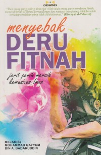 Menyebak deru fitnah : jerit perih meraih kemanisan Iman / Mejar (B) Mohammad Qayyum bin A. Badaruddin