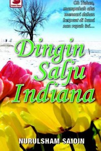 Dingin salju Indiana / Nurulsham Saidin