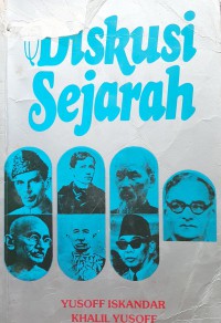 Diskusi sejarah / Yusoff Iskandar dan Khalil Yusoff