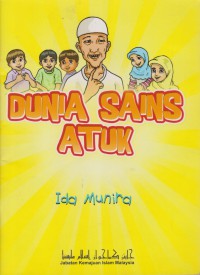 Dunia sains atuk / Ida Munira