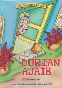 Cerita kanak-kanak : durian ajaib / karya Nahmar Jamil