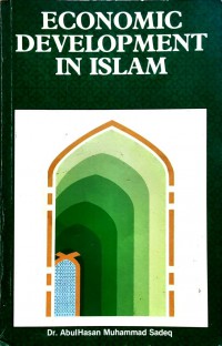 Economic development in Islam / Dr. AbulHasan Muhammad Sadeq