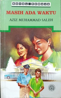 Masih ada waktu / Aziz Muhammad Saleh