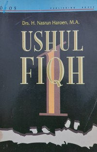 Ushul fiqh 1 / Drs. H. Nasrun Haroen