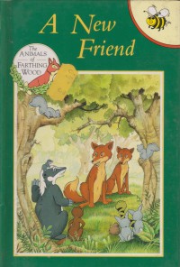 The animals of farthing wood : a new friend / Colin Dann