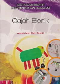 Gajah bionik / Aishah binti Abd. Rashid
