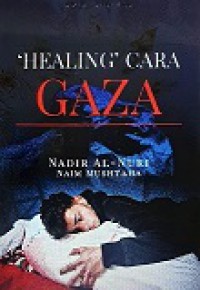 'Healing' cara GAZA [eBooks] / Nadir Al-Nuri dan Naim Mushtaha