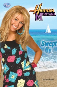 Hannah Montana: swept up / Suzanne Harper