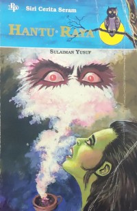 Hantu raya./ Sulaiman Yusuf