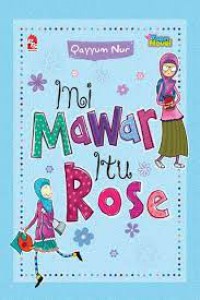 Ini Mawar itu Rose / Qayyum Nur