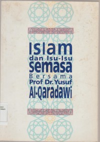 Islam dan isu-isu semasa bersama Prof. Dr. Yusuf Al-Qaradawi