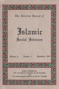 The American journal of Islamic social sciences /Editor; Sayyid M. Syeed