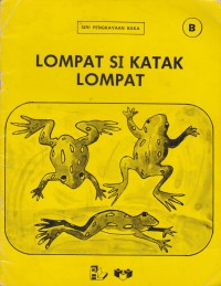 Lompat si katak lompat / Ahmad Bujang
