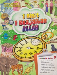 1 minit 1 keajaiban Allah / Gufron Hidayat, Liyah St. Syarifah