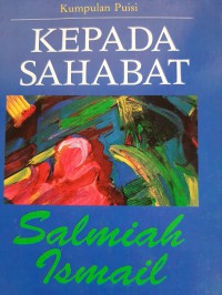 Kepada sahabat : kumpulan puisi