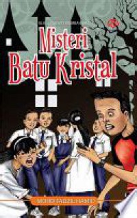 Misteri batu kristal / Mohd Fazil Hamid