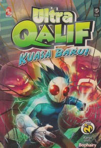 Ultra qalif : kuasa baru! / Karya oleh: Bophairy