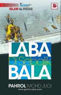 Laba di sebalik bala / Pahrol Mohd Juoi