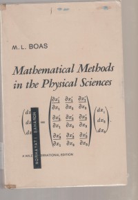 Mathematical methods in the physical sciences / Mary L. Boas