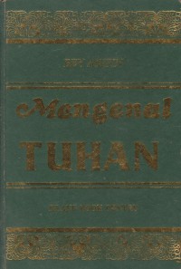 Mengenal Tuhan / Bey Arifin
