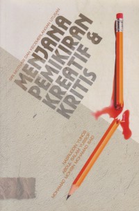 Menjana pemikiran kreatif & kritis / Nasruddin Yunos, Abdul Salam Yussof, Mohamad Mohsin Mohamad Said