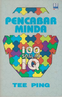 Pencabar minda : 100 soalan IQ / Tee Ping