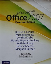 Microsoft Office 2007 excel and access / Robert T. Grauer ... [et al.]