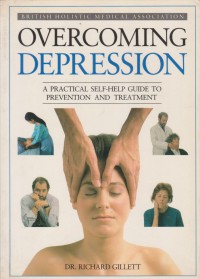 Overcoming depression / Dr. Richard Gillett