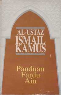Panduan fardu ain / Al-Ustaz Ismail Kamus