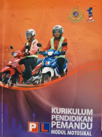 Kurikulum pendidikan pemandu ; buku teks modul motosikal