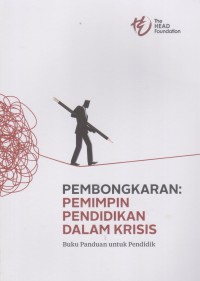 Pembongkaran: pemimpin pendidikan dalam krisis / Translated by: Tham Yin Yee