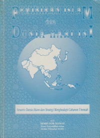 Pemikiran Islam dan dunia hari ini : senario dunia Islam dan strategi menghadapi cabaran ummah / Mohd Nor Mamat