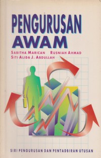 Pengurusan awam / Sabitha Marican, Rusniah Ahmad, Siti Alida J. Abdullah