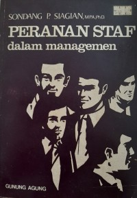 Peranan staf dalam managemen / Sondang P. Siagian