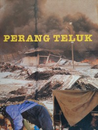 Perang Teluk 1980- ? : pertembungan kuasa Islam & kufur