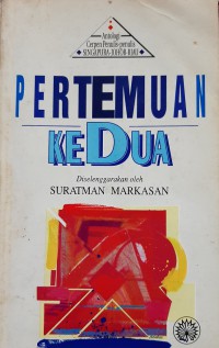 Pertemuan kedua : antologi cerpen penulis-penulis Singapura-Johor-Riau